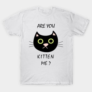 Funny picture with saying cat T-Shirt